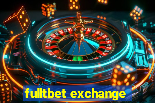 fulltbet exchange